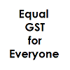 Equal GST for Everyone